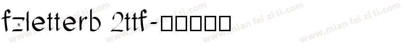 fzletterb 2ttf字体转换